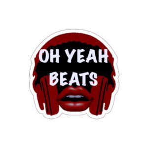 OH YEAH BEATS Die-Cut Stickers